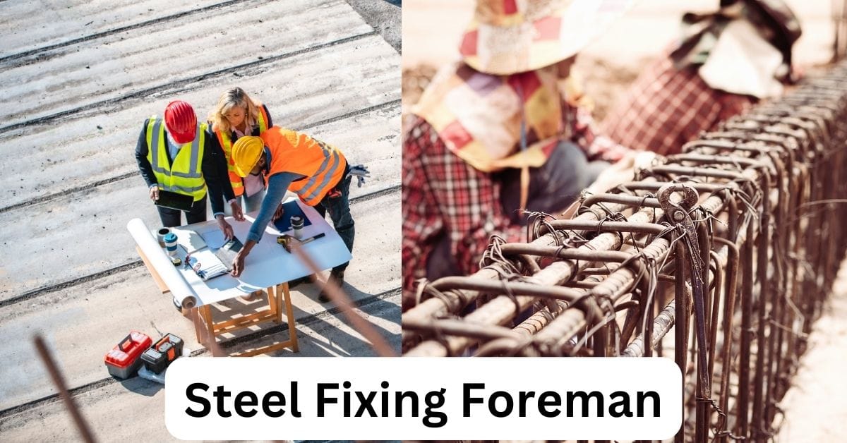 Steel Fixing Foreman required in UAE