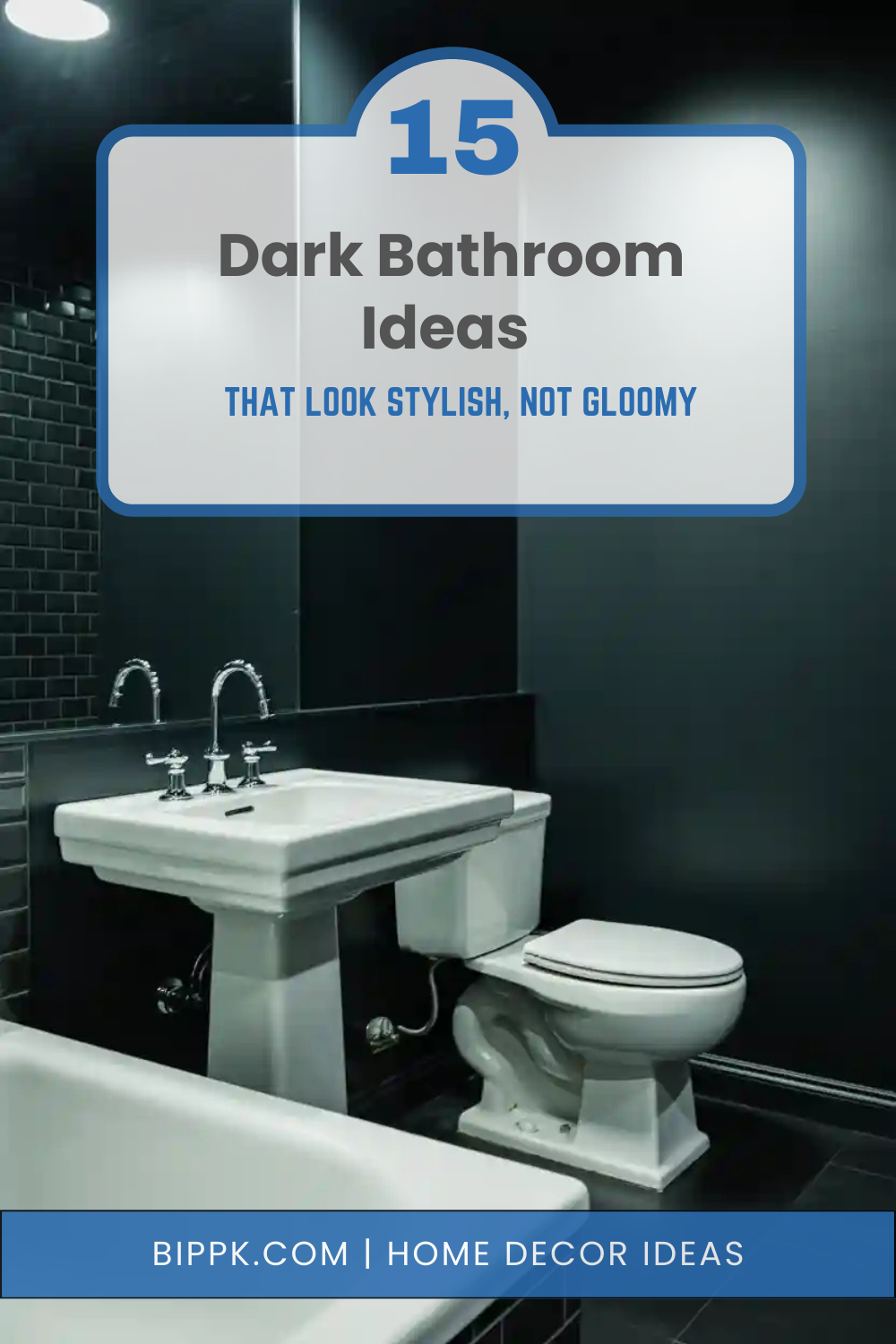 15 Dark Bathroom Ideas That Look Stylish, Not Gloomy