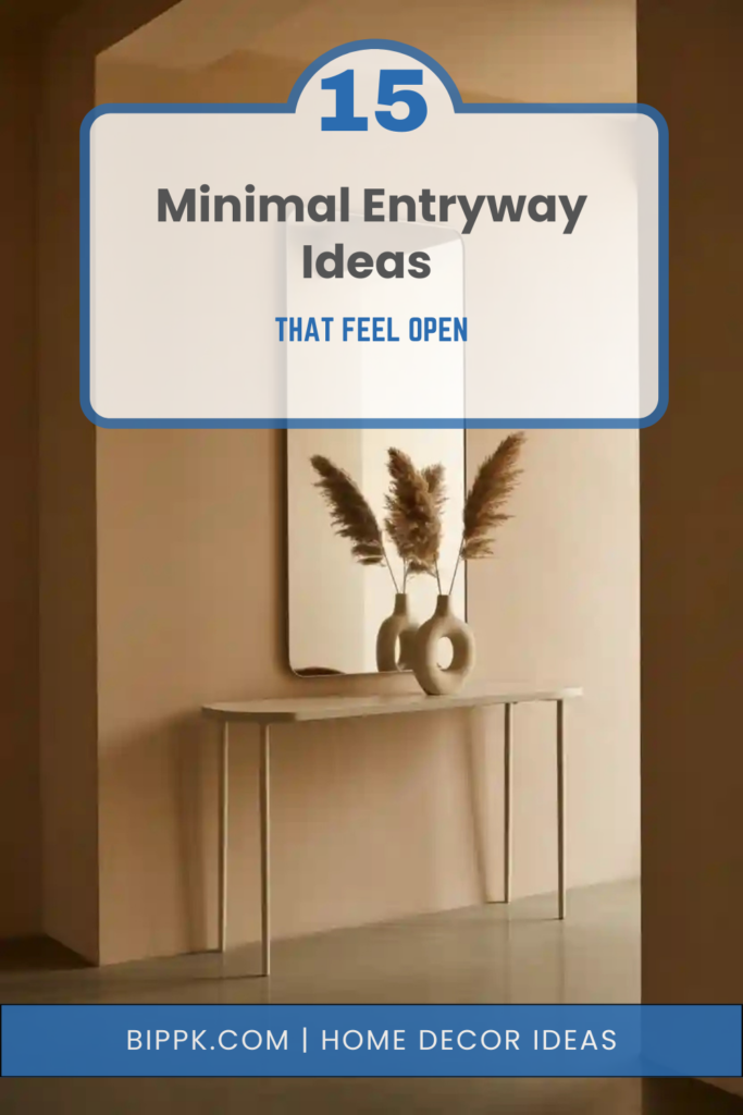 15 Minimal Entryway Ideas That Feel Open