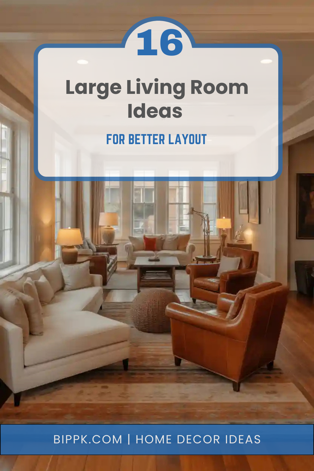 16 Large Living Room Ideas for Better Layout