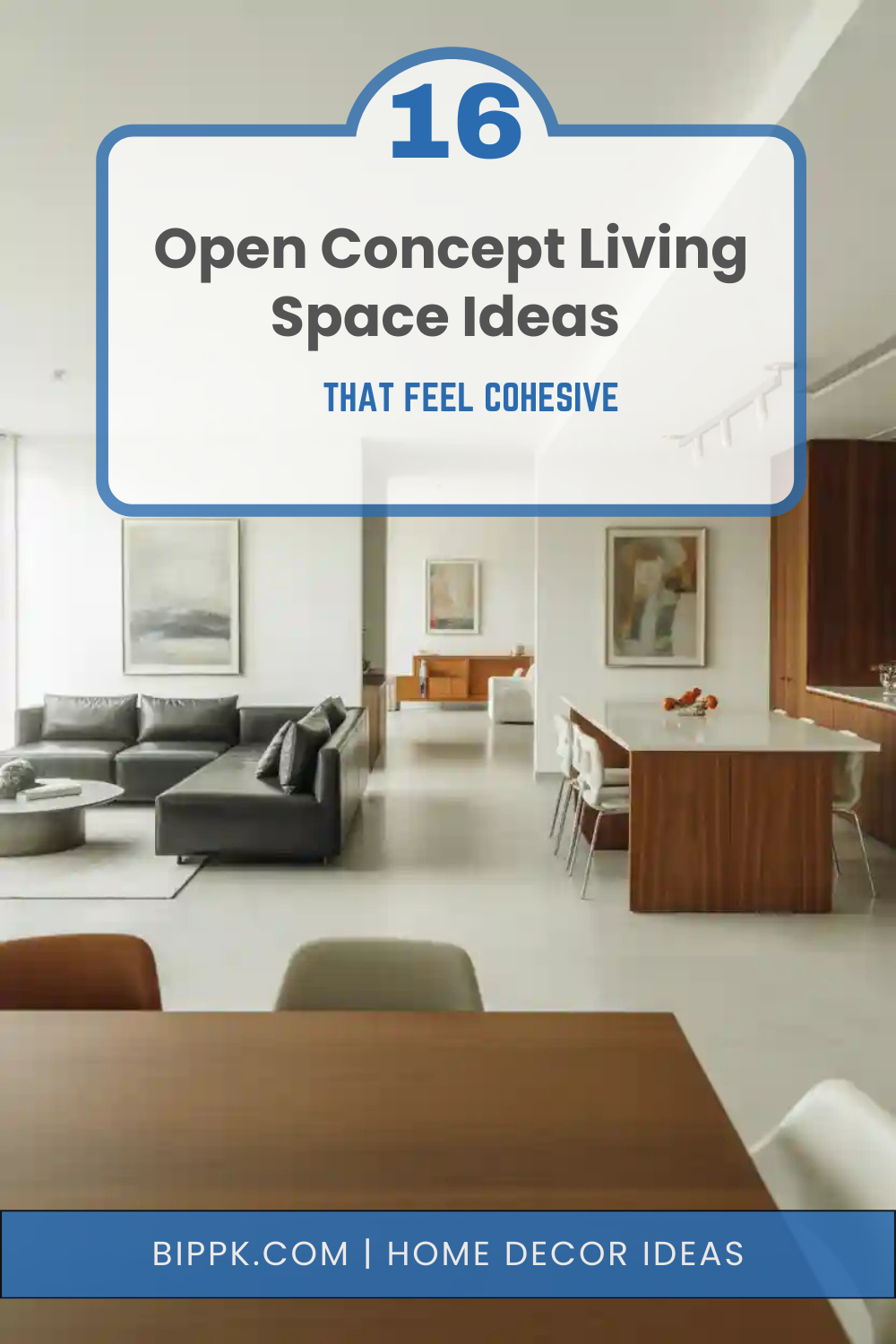 16 Open Concept Living Space Ideas That Feel Cohesive