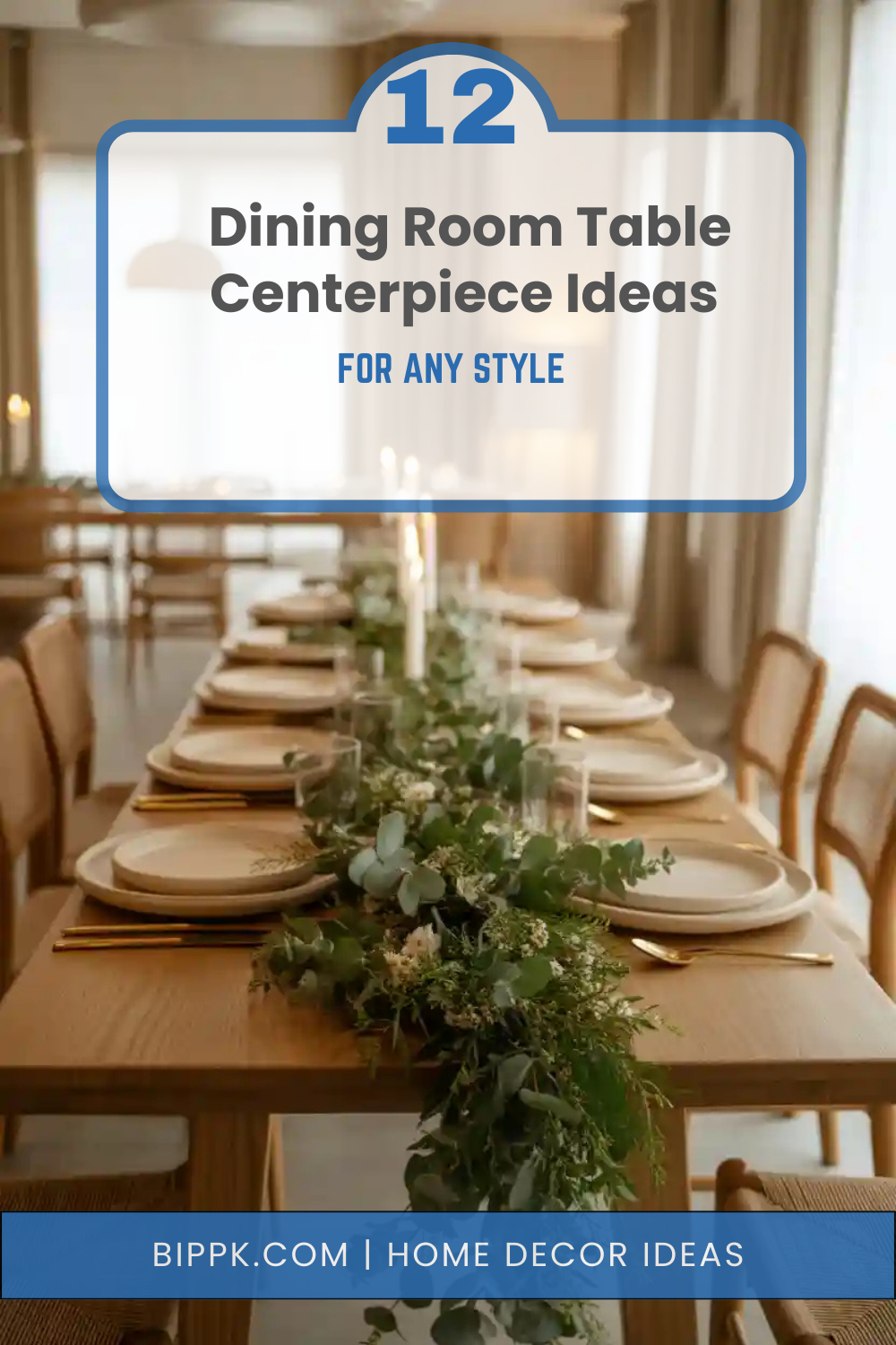 12 Dining Room Table Centerpiece Ideas for Any Style