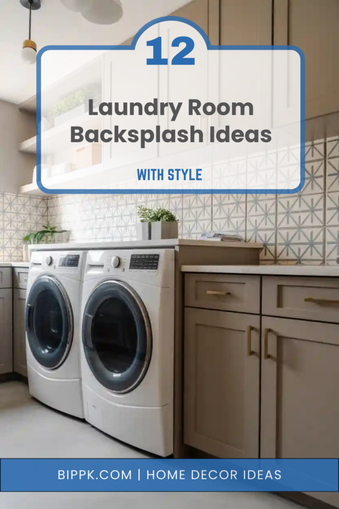 12 Laundry Room Backsplash Ideas