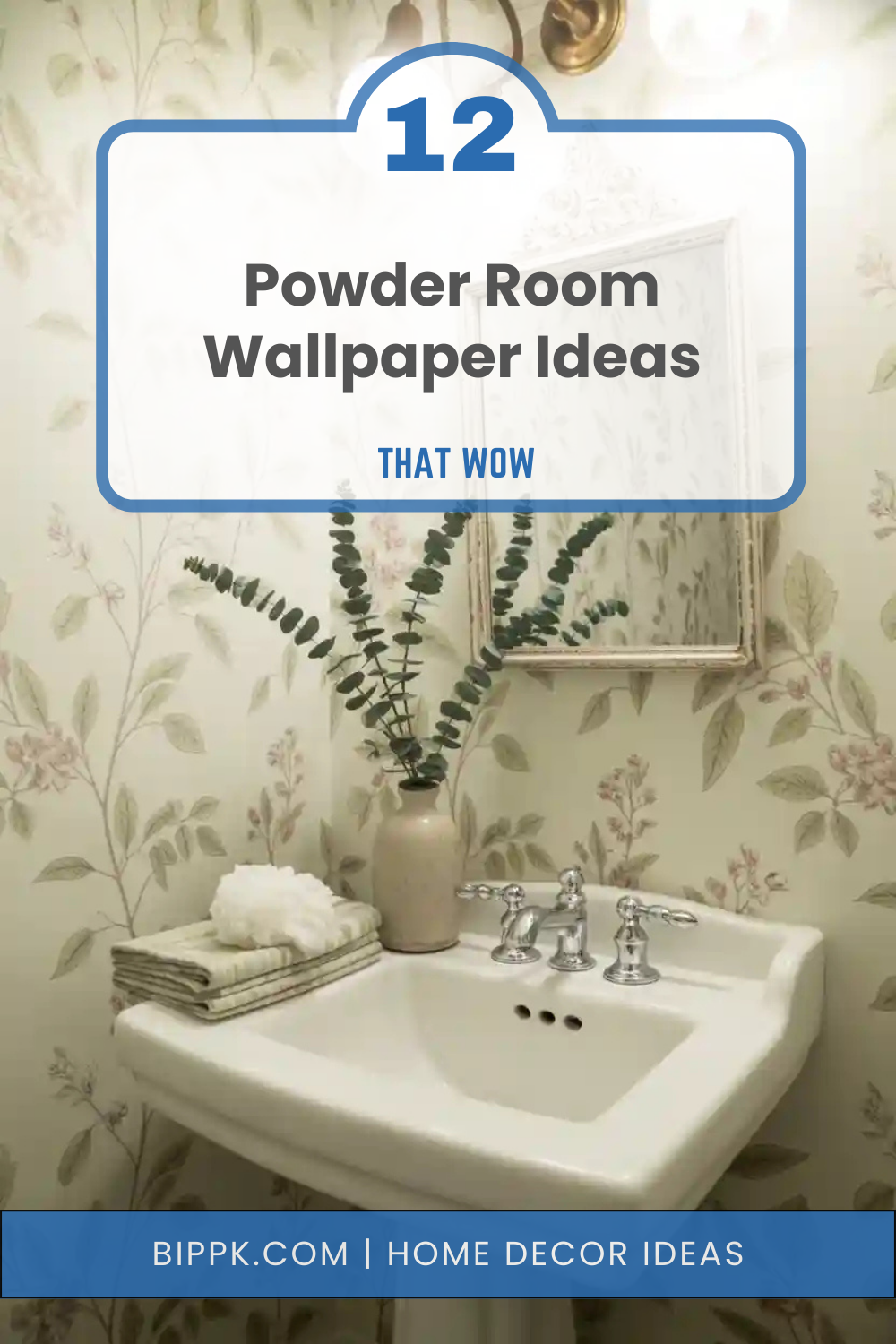 12 Powder Room Wallpaper Ideas