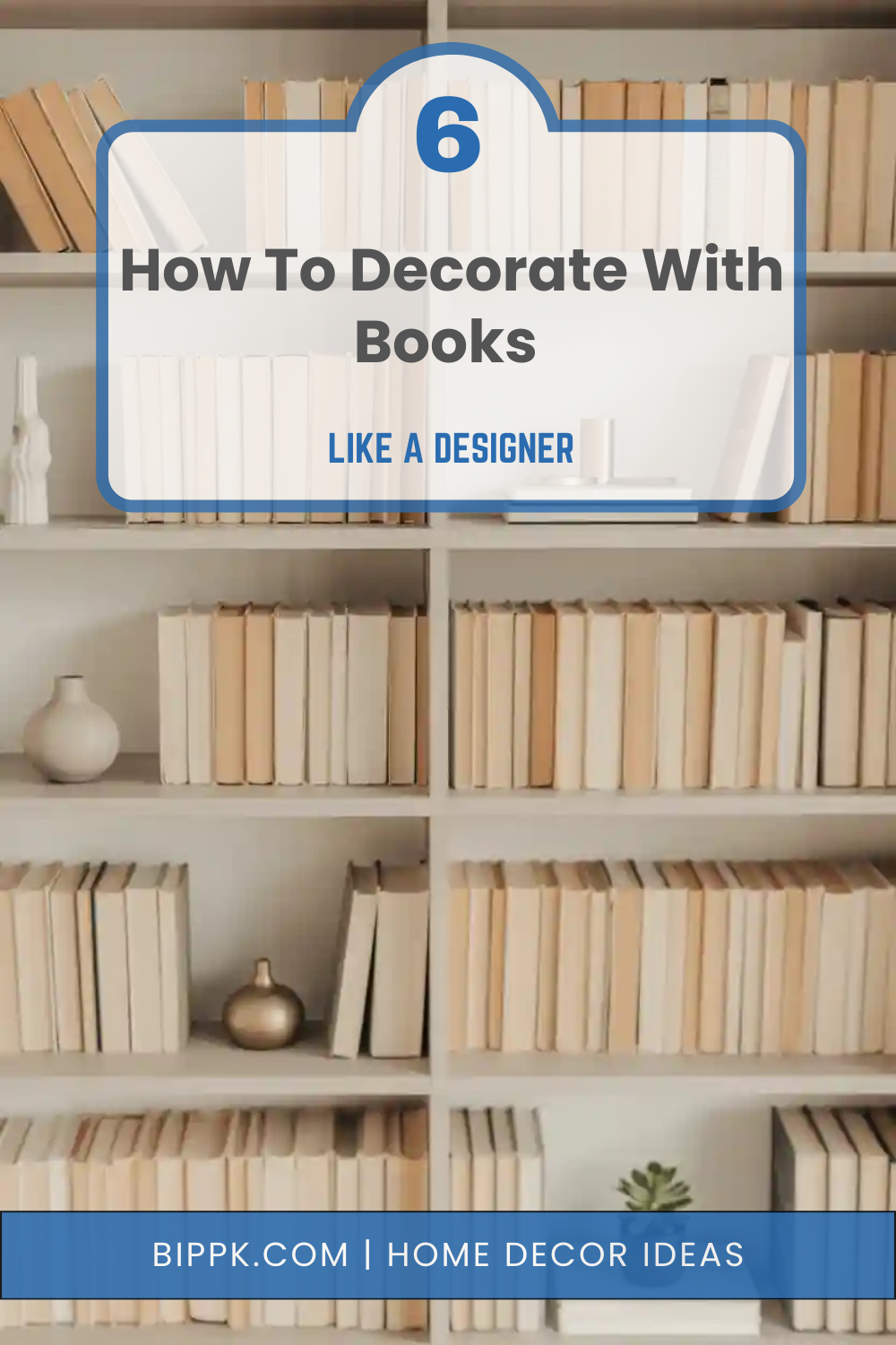 How To Decorate With Books