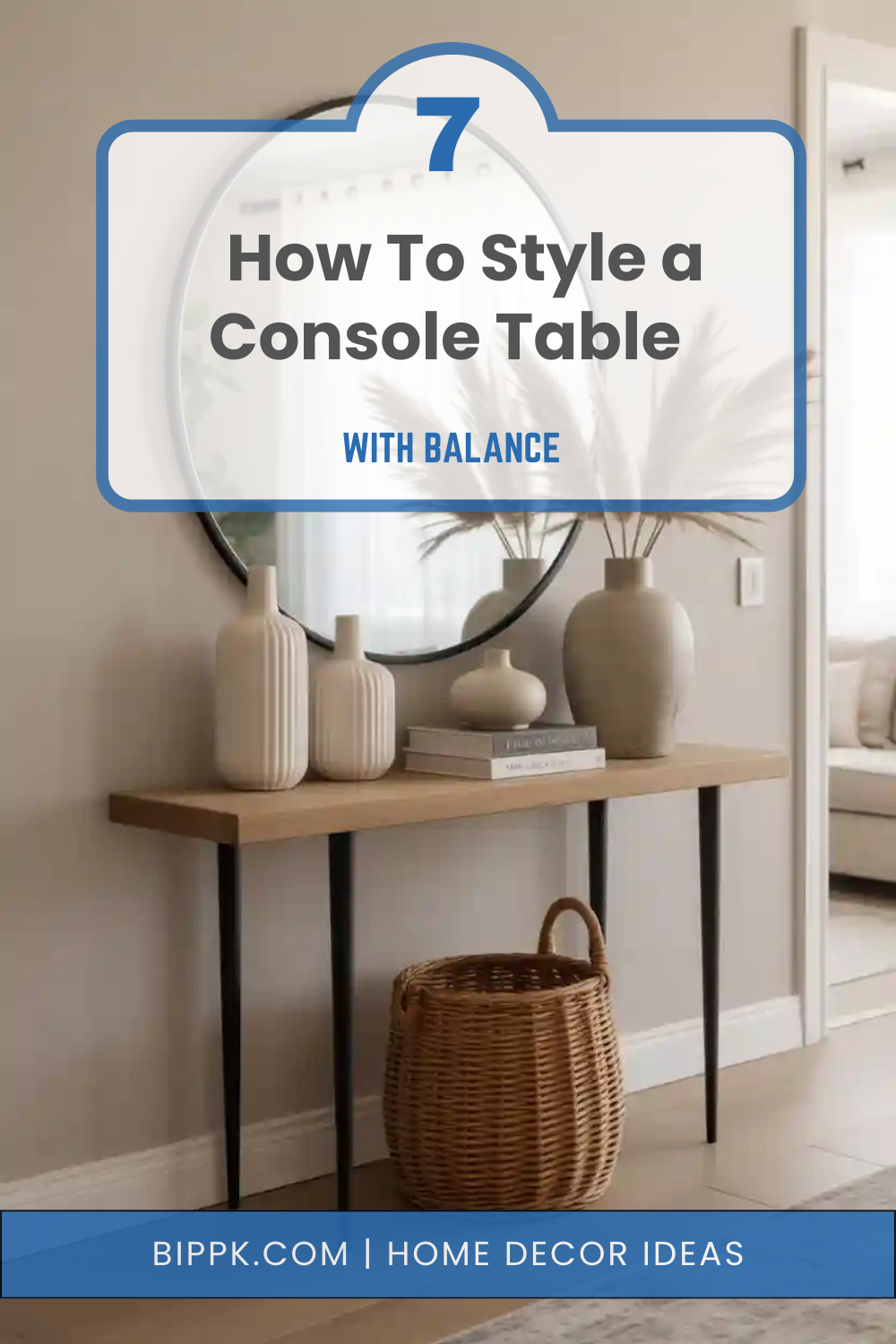 How To Style a Console Table