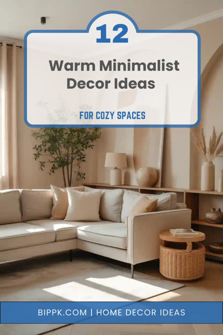 Warm Minimalist Decor Ideas