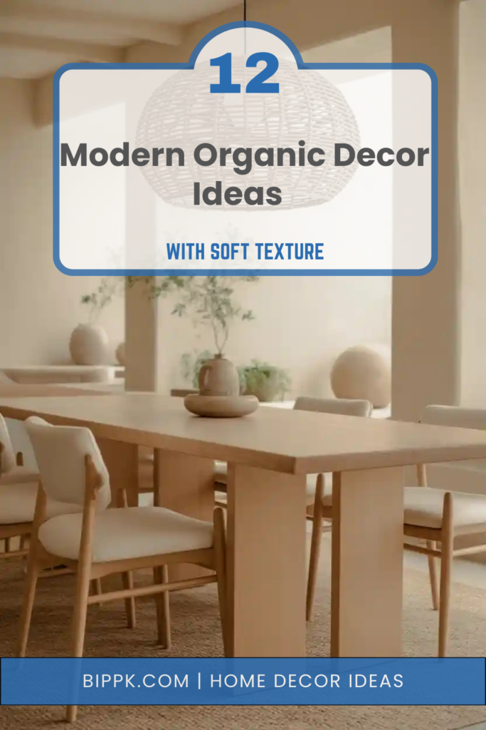 Modern Organic Decor Ideas